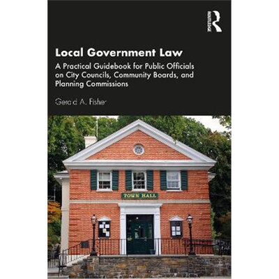 按需印刷  Local Government Law:A Practical Guidebook for Pub