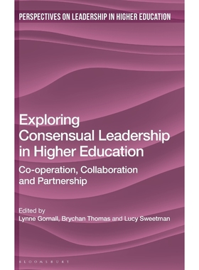 按需印刷Exploring Consensual Leadership in Higher Education[9781350043572]