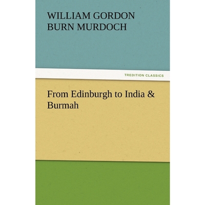 预订From Edinburgh to India & Burmah
