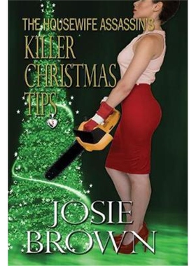 按需印刷不退不换The Housewife Assassin's Killer Christmas Tips:Book 3 - The Housewife Assassin Mystery Series[9781942052