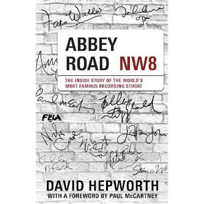 预订Abbey Road:The Inside Story of the World's Most Famous Recording Studio(with a foreword by Paul McCartney)