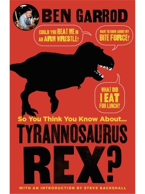 预订So You Think You Know About Tyrannosaurus Rex?