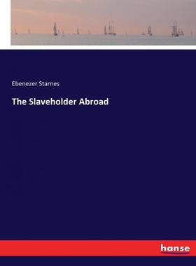 按需印刷The Slaveholder Abroad[9783744794312]