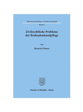 预订【德语】Zivilrechtliche Probleme der Bodendenkmalpflege.: