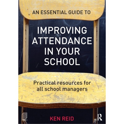 预订Essential Guide to Improving Attendance in your School[9780415712286]