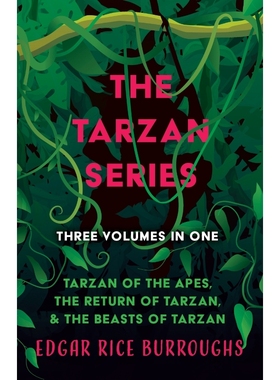 预订The Tarzan Series - Three Volumes in One;Tarzan of the Apes, The Return of Tarzan, & The Beasts of T