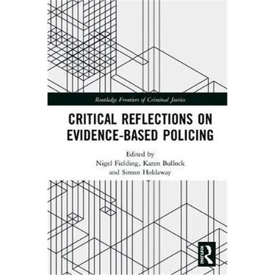 按需印刷不退不换Critical Reflections on Evidence-Based Policing[9781138595804]