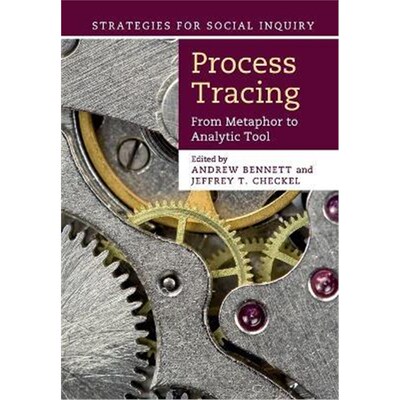 按需印刷Process Tracing:From Metaphor to Analytic Tool[9781107686373]