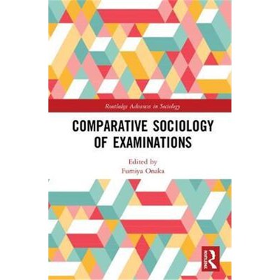 按需印刷Comparative Sociology of Examinations[9781138609242]