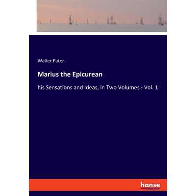 按需印刷不退不换Marius the Epicurean[9783337966881]