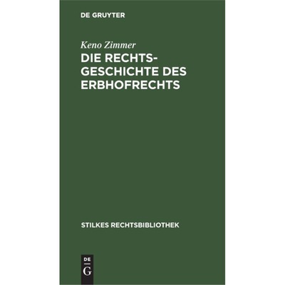 预订不退不换德语 Die Rechtsgeschichte des Erbhofrechts:Ein