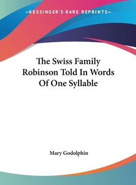 按需印刷The Swiss Family Robinson Told In Words Of One Syllable[9781419184666]