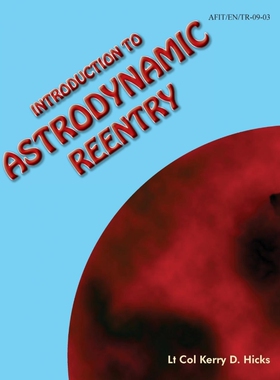 按需印刷不退不换Introduction to Astrodynamic Reentry[9781782662433]