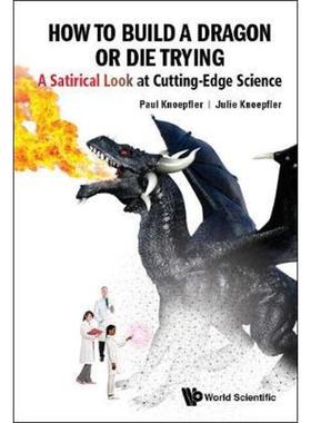 预订How To Build A Dragon Or Die Trying: A Satirical Look At Cutting-edge Science