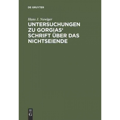 按需印刷DEG Untersuchungen zu Gorgias  Schrift über das Nichtseiende[9783110034325]