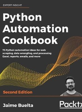 按需印刷Python Automation Cookbook - Second Edition[9781800207080]