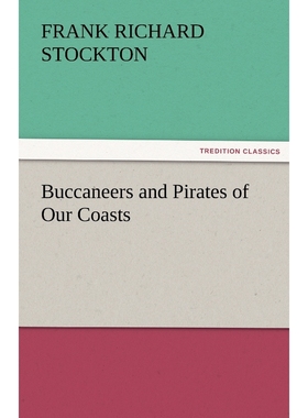 按需印刷Buccaneers and Pirates of Our Coasts[9783842483538]
