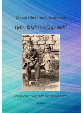 预订【德语】 Lieber Bruder, weißt Du noch?[9783038307198]