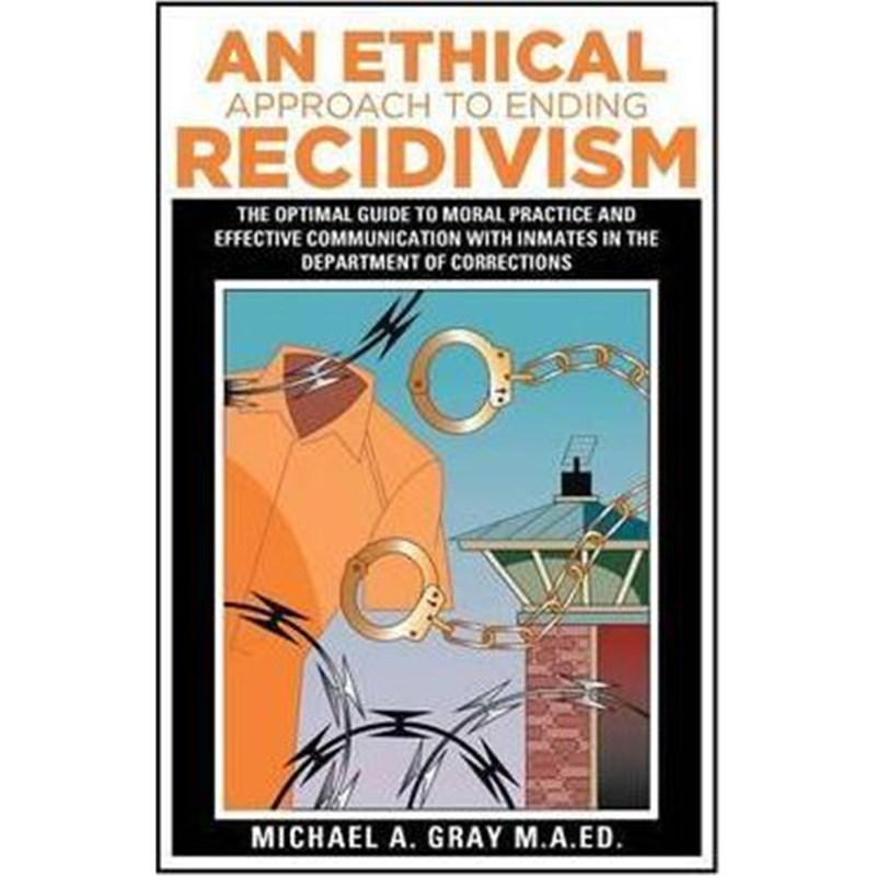 按需印刷An Ethical Approach to Ending Recidivism[9781514436035]