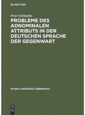 按需印刷DEG Probleme des adnominalen Attributs in der deutschen Sprache der Gegenwart[9783110033465]