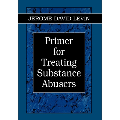 按需印刷不退不换Primer for Treating Substance Abusers[9780765700780]