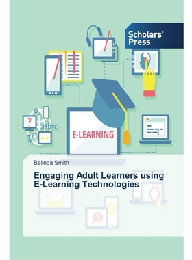 按需印刷Engaging Adult Learners using E-Learning Technologies[9783639764079]