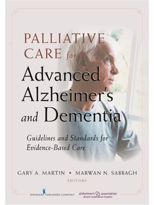 按需印刷不退不换Palliative Care for Advanced Alzheimer's and Dementia
