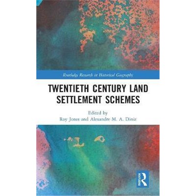按需印刷不退不换Twentieth Century Land Settlement Schemes[9781138052260]