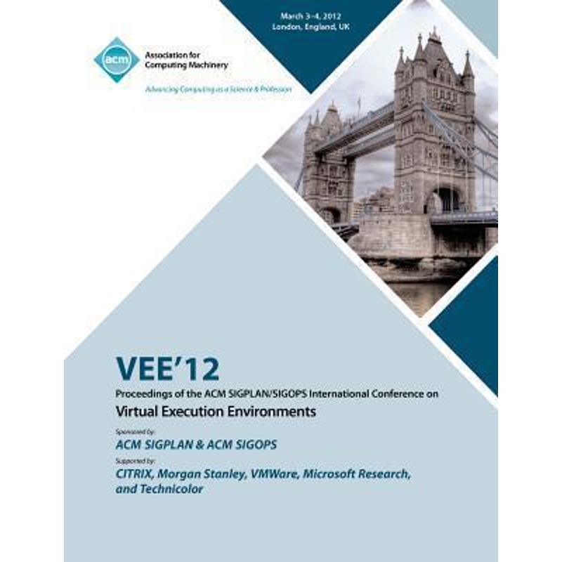 预订VEE 12 Proceedings of the ACM SIGPLAN/SIGOPS International Conference on Virtual Execution Environme