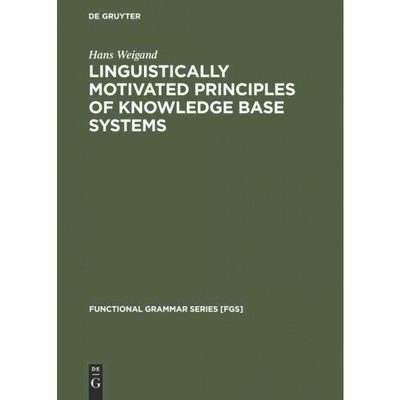 按需印刷不退不换DEG Linguistically motivated principles of knowledge base systems[9783110131420]