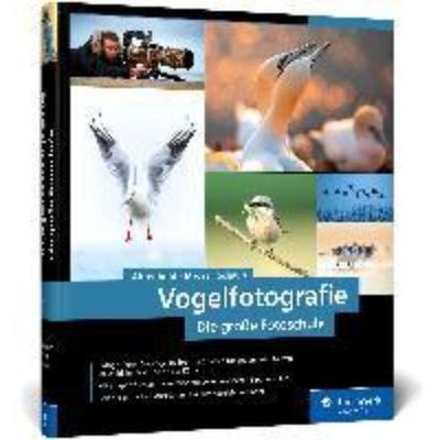 预订【德语】 Vogelfotografie:Die große Fotoschule. Ihr praktischer Einstieg: Ausrüstung, Aufnahm