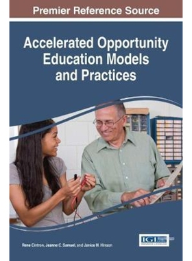 按需印刷不退不换Accelerated Opportunity Education Models and Practices[9781522505280]