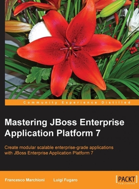 按需印刷Mastering JBoss Enterprise Application Platform 7[9781786463630]