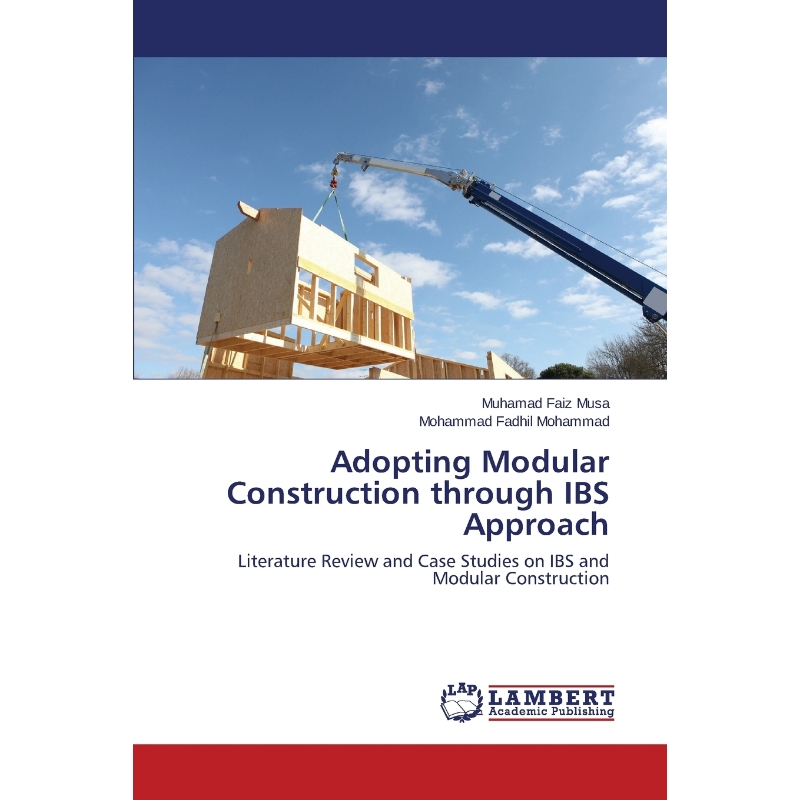 按需印刷Adopting Modular Construction through IBS Approach[9783659463266]