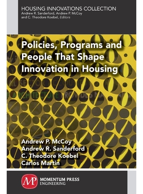 按需印刷不退不换Policies, Programs and People that Shape Innovation in Housing[9781606505601]