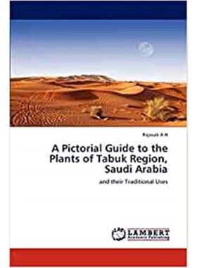 按需印刷不退不换A Pictorial Guide to the Plants of Tabuk Region, Saudi Arabia[9783845419008]