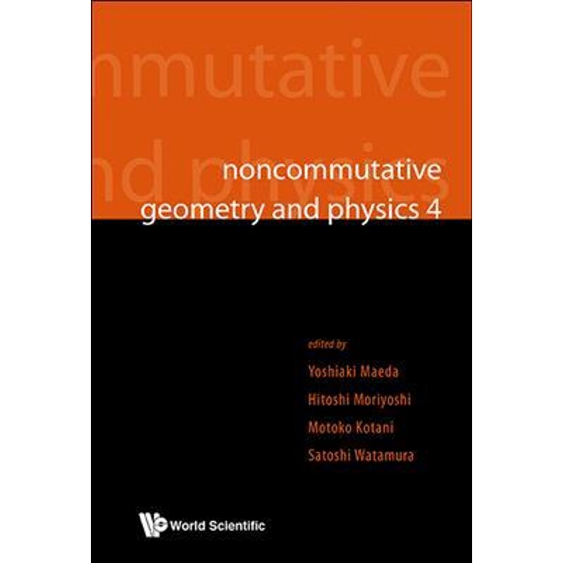 按需印刷不退不换Noncommutative Geometry and Physics 4[9789813144606]