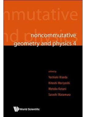 按需印刷Noncommutative Geometry and Physics 4[9789813144606]