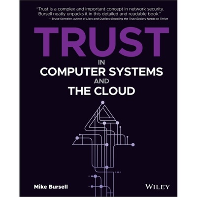 预订Trust in Computer Systems and the Cloud[9781119692324]