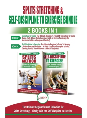 预订Splits Stretching & Self-Discipline To Exercise - 2 Books in 1 Bundle