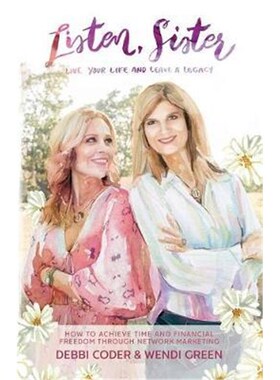 【按需印刷】 Listen, Sister:Live Your Life and Leave a Legac