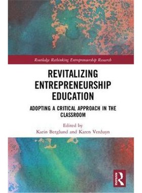 按需印刷Revitalizing Entrepreneurship Education:Adopting a critical approach in the classroom[9781138213791]