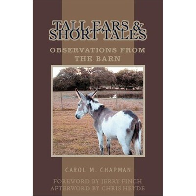 按需印刷不退不换Tall Ears and Short Tales:Observations from the Barn[9780595289356]