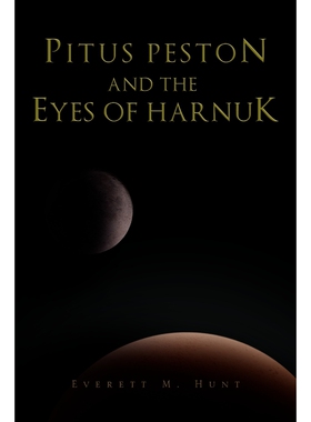 按需印刷不退不换Pitus Peston and the Eyes of Harnuk[9781453545706]