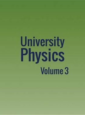 按需印刷不退不换图书University Physics:Volume 3[9781680920451]