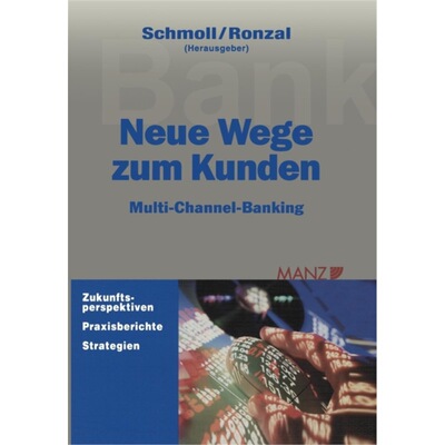预订【德语】 Neue Wege zum Kunden:Multi-Channel-Bankin