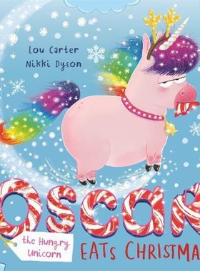 预订Oscar the Hungry Unicorn Eats Christmas