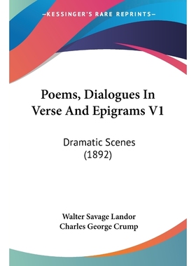 按需印刷Poems, Dialogues In Verse And Epigrams V1[9781120677884]