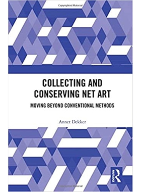 按需印刷不退不换图书Collecting and Conserving Net Art[9780815382416]