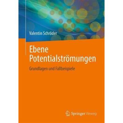 预订不退不换德语 Ebene Potentialströmungen:Grundlagen und Fallbeispiele